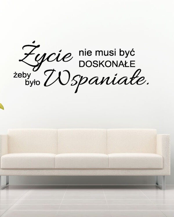 Życie nie musi być doskonałe