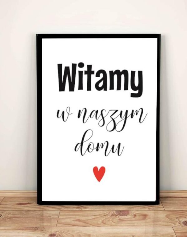 Witamy w naszym domu - Plakat A3 w ramie