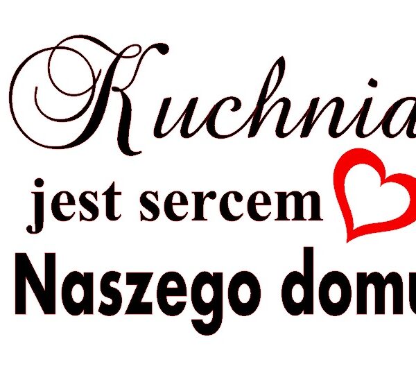 Cytat "Kuchnia jest sercem"