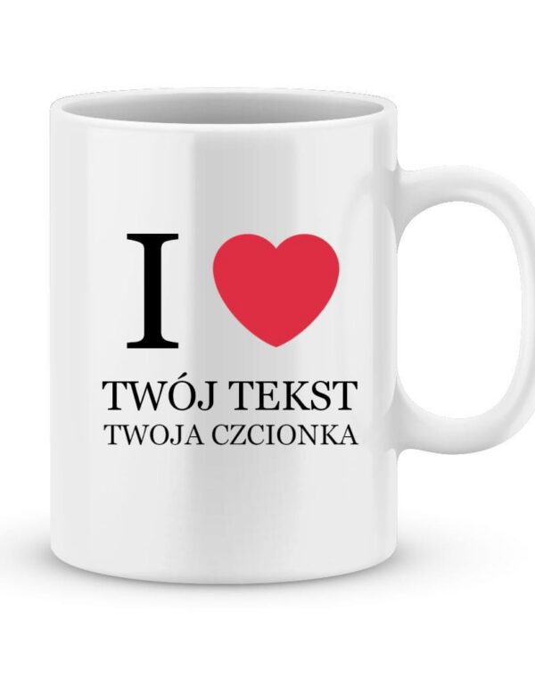 Kubek I Love...