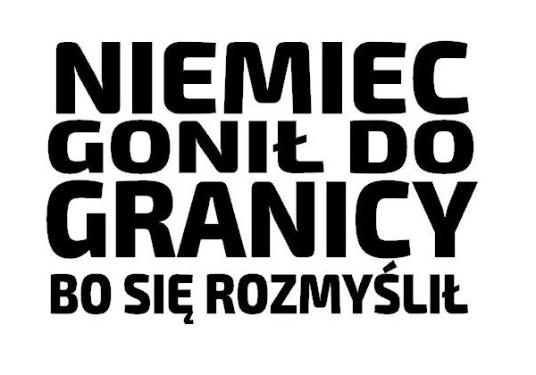 Niemiec gonił do granicy ...