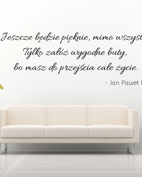 "Jeszcze będzie pięknie, mimo wszystko...." XXL