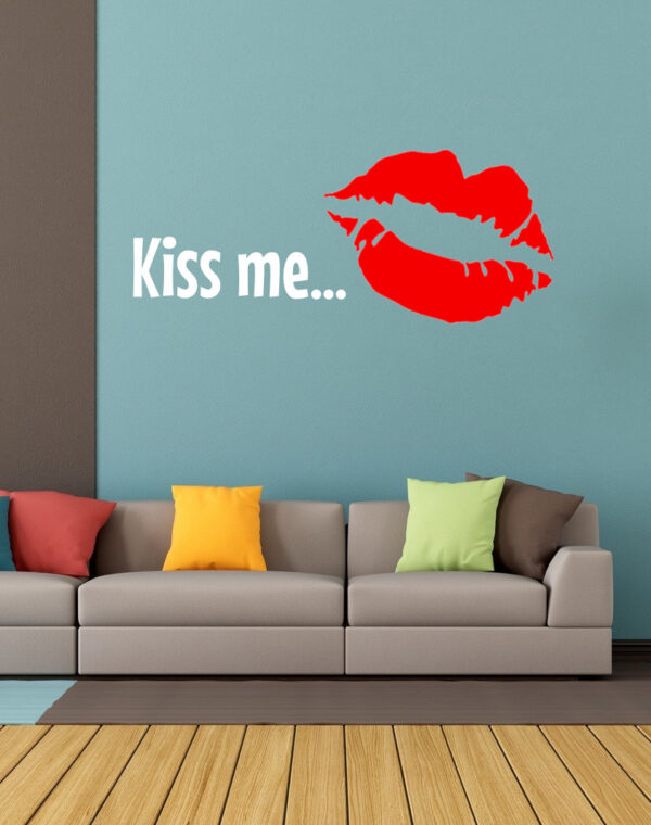 Kiss me...