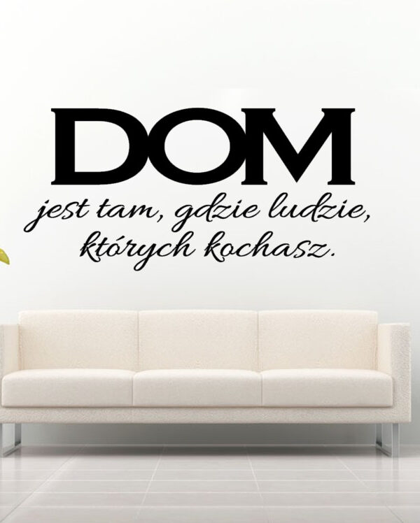 Dom jest tam gdzie ludzie...